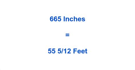 Thus, for 66 inches in foot we get 5. . 665inches in feet